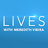 Lives with Meredith Vieira