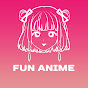 Fun Anime