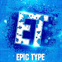 Epic Type