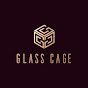 Glass Cage