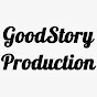 Good Story Production