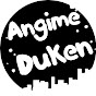 ANGIME DUKEN