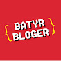 Batyr Bloger